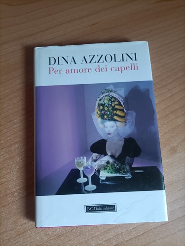 Per amore dei - capelli, dina
